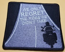 WE ONLY REGRET THE RIDES WE DIDN'T TAKE Patch approx 3.25X3.5"
