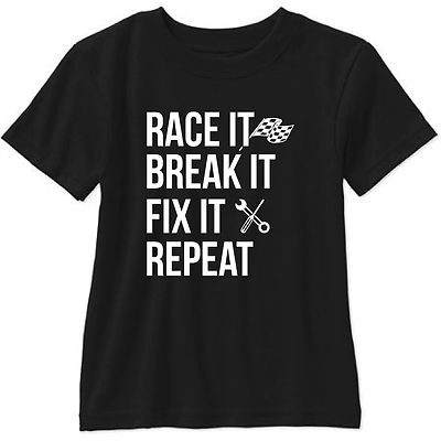 Race It Break It Fix It Repeat Short Sleeve T Shirt Racing JDM MotoGP Drag 