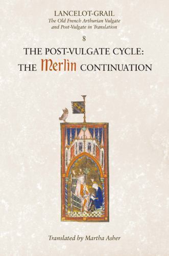 Lancelot–Grail: 8. The Post Vulgate Cycle. The M – The Old French Arthurian Vul… - Image 4