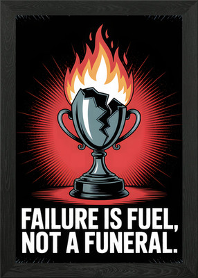 Failure is Fuel: Broken Trophy with Framed Wall Art Poster Canvas Print Picture