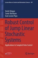 Robust Control Of Jump Linear Stochastic Systems Vasile Dr¿Gan