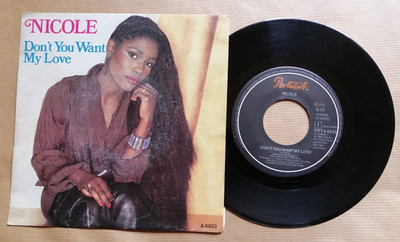 NICOLE: Don't You Want My Love 7'' 45T Shy Boy PORTRAIT PRTA 6933 (VG/VG+)
