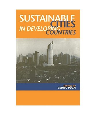 Sustainable Cities in Developing Countries, Cedric Pugh