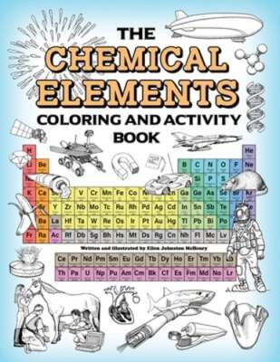 The Chemical Elements Coloring and Activity Book by Ellen Johnston McHenry: Used