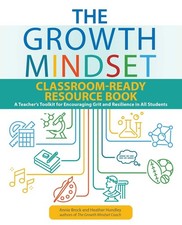 The Growth Mindset Classroom-Ready Resource Book: A Teacher's Toolkit for En...