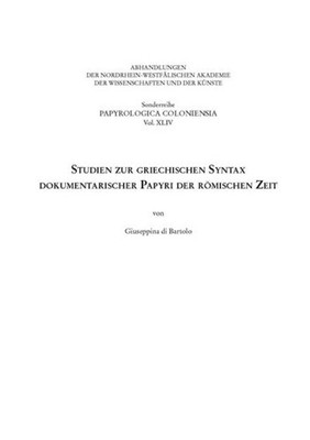 Studien zur griechischen Syntax dokumentarischer Papyri der römischen Zeit  ...