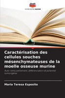 Maria Teresa Esposito | CaractéRisation Des Cellules Souches MéSenchymateuses...