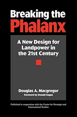 Breaking the Phalanx: A New Design ..., Douglas A. Macg