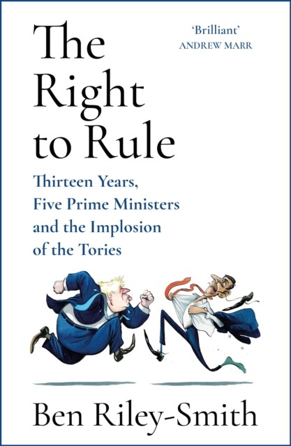 The Right to Rule by Ben Riley-Smith (Hardback Book)