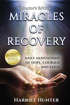 Harriet Hunter | MIRACLES OF RECOVERY, COLLECTOR'S EDITION | Taschenbuch (2022)