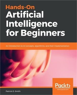 Hands-On Artificial Intelligence for Beginners (Paperback or Softback)