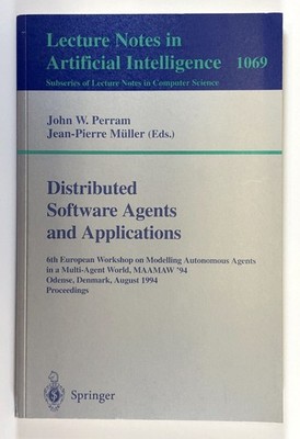 John W Perram, Jean-Pierre Muller / Distributed Software Agents and Applications