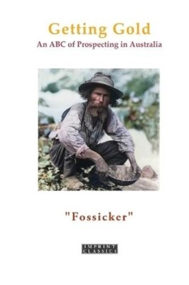 Fossicker Getting Gold (Taschenbuch)