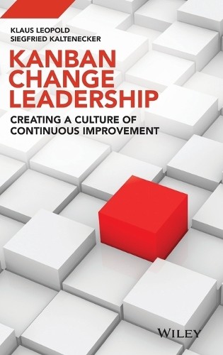 Kanban Change Leadership by Klaus Leopold, Siegfried Kaltenecker - 9781119019701