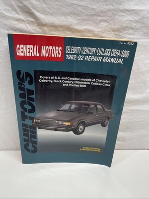 Chilton's General Motors Repair Manual 1982-92 Celebrity Century Cutlass Ciera
