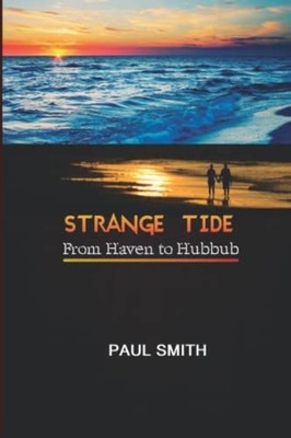 Strange Tide From Haven to Hubbub -  NEW PAUL. SMITH 2022-02-06