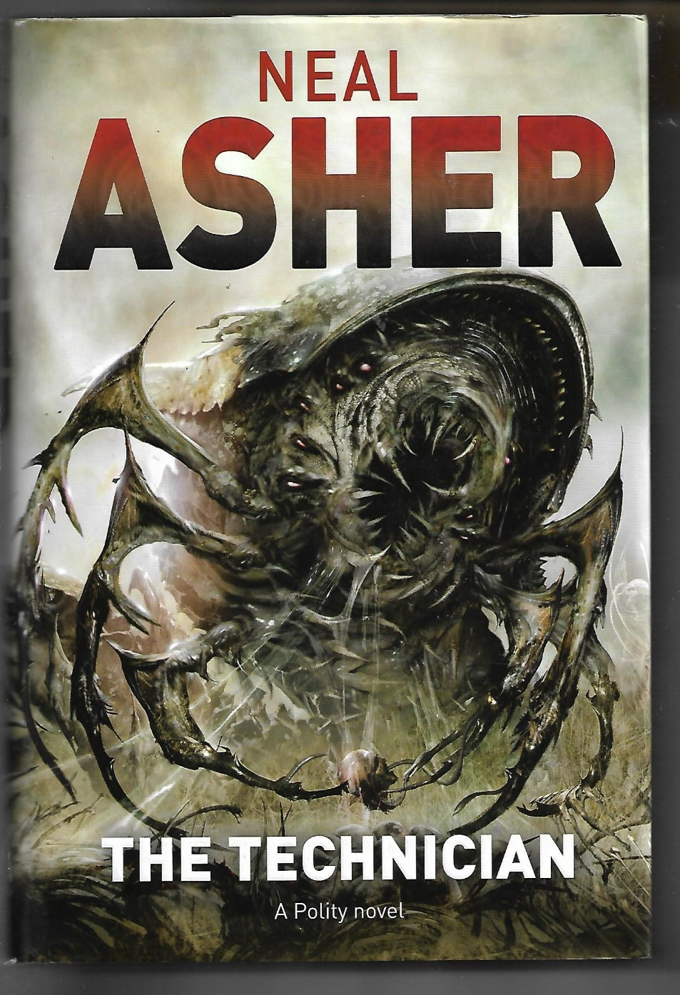 The Technician by Neal Asher H/B D/J 1st Edn Tor 2010 Polity