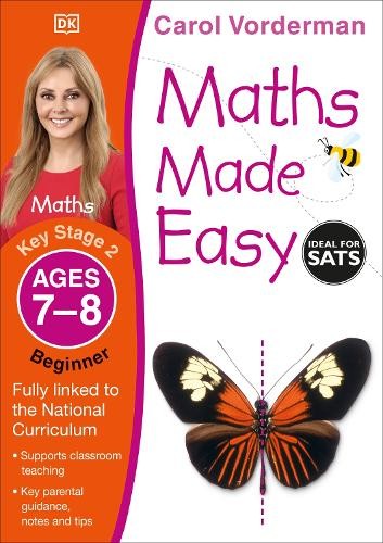 Carol Vorderman Maths Made Easy: Beginner, Ages 7-8 (Key Stage 2 ...