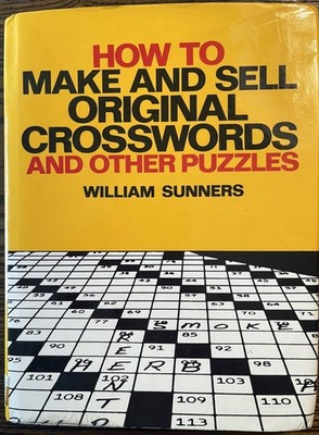 How to Make and Sell Original Crosswords William Sunners 1980 Puzzle Guide