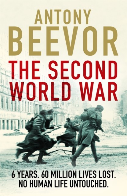 The Second World War by Antony Beevor (Paperback Book)