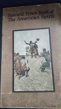 Howard Pyle's Book of the American Spirit 1st Ed NO DJ 1923 Harper & Brothers