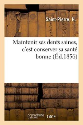 Maintenir ses dents saines, c'est conserver sa sante bonne                     