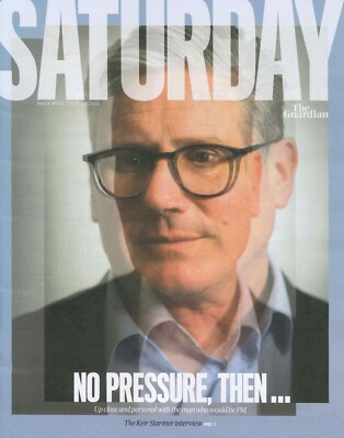 Guardian Saturday Magazine: Keir Starmer UK PM, Kate Nash, Kathy Lette, 22.6.24