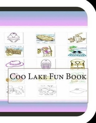 Coo Lake Fun Book: A Fun and Educational Book About Coo Lake by Jobe Leonard (En