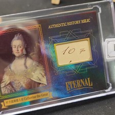 2024 Eternal Cuts Catherine the Great Authentic History Relic #46/75