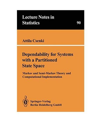 Dependability for Systems with a Partitioned State Space: Markov and Semi-Markov