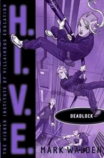 Deadlock (8) (H.I.V.E.) - Hardcover, by Walden Mark - Good