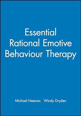 Essential Rational Emotive Behaviour Therapy by Michael Neenan 9781861561602