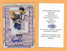 RYAN BRUNO 1/1 AUTO 2019 LEAF PERFECT GAME METAL PROD PROOF STANFORD ARIZONA