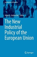The New Industrial Policy Of The European Union Adam A. Ambroziak