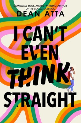 I Can't Even Think Straight Hardcover by Dean Atta