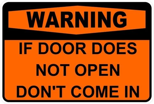 Warning Do Not Open Door Funny Self Adhesive Sticker