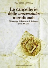 Le Cancellerie delle Universitates meridionali. Gli esempi di Penne e di Sulmona