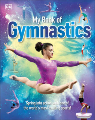 My Book of Gymnastics - Hardcover By DK - VERY GOOD