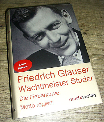 OVP / Neu: Wachtmeister Studer + Die Fiberkurve + Matto regiert von Glauser BUCH