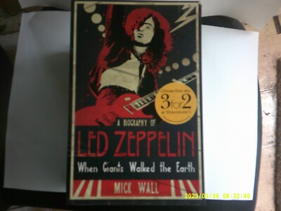 When Giants Walked the Earth: A Biography Of Led Zeppelin by Mick Wall...