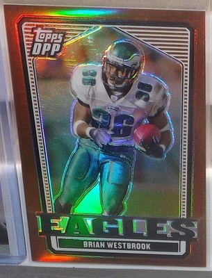 2007 Topps DPP BRIAN WESTBROOK (Eagles) Chrome Bronze Refractor #28 63/250