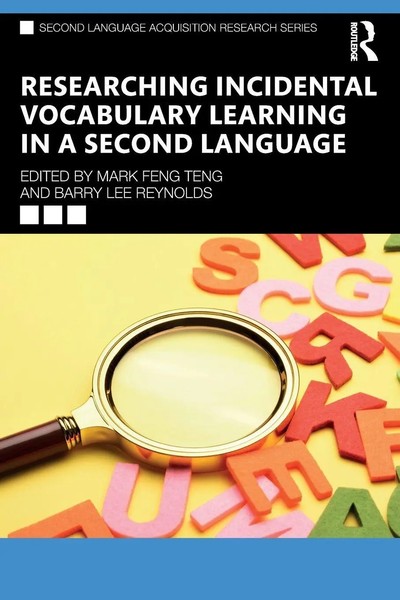 Researching Incidental Vocabulary Learning In A Second Language | Teng (U. A.)-image