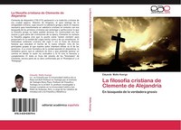La FilosofíA Cristiana De Clemente De AlejandríA Eduardo Mallo Huergo