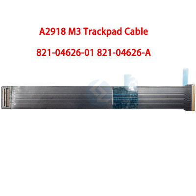 NEW Trackpad Touchpad Cable 821-04626-01 821-04626-A for Macbook Pro 14'' A2918