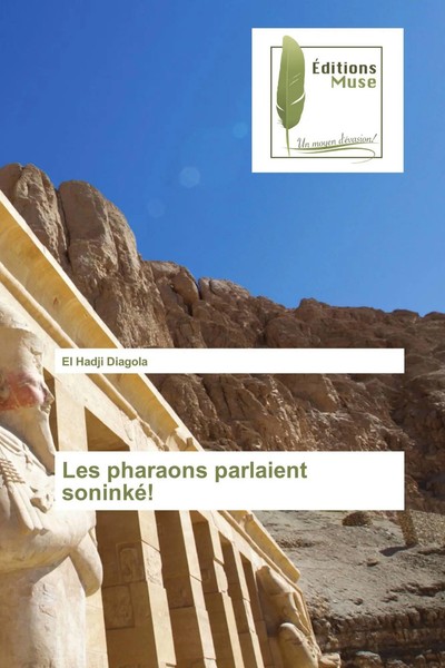 El Hadji Diagola | Les Pharaons Parlaient Soninké! | Taschenbuch | FranzöSisch-image
