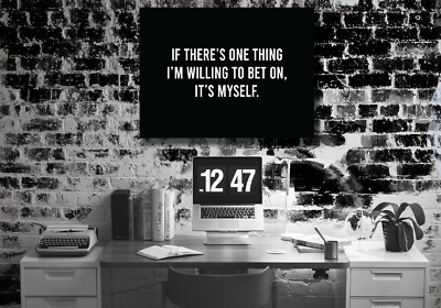if there s one thing i m willing to bet on myself Canvas Print Motivation Quote 