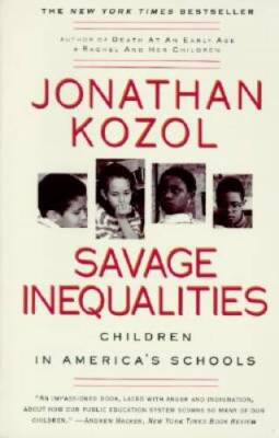 Savage Inequalities: Children in America's Schools - Paperback - GOOD