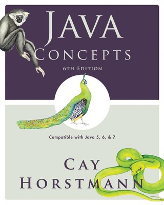 Java Concepts: Compatible with Java 5, 6 and 7 by Horstmann