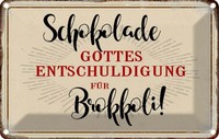 Blechschild 12X18 Cm Schokolade Entschuldigung Spruch Zitat Deko Geschenk Metall