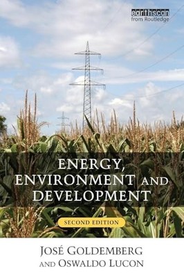Energy, Environment and Development by Jose Goldemberg 9781844077496 NEW